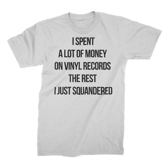 Squandered - T-Shirt