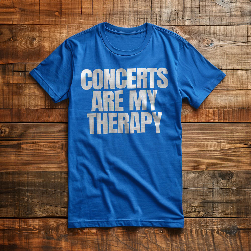 Concerts Are My Therapy - T-Shirt