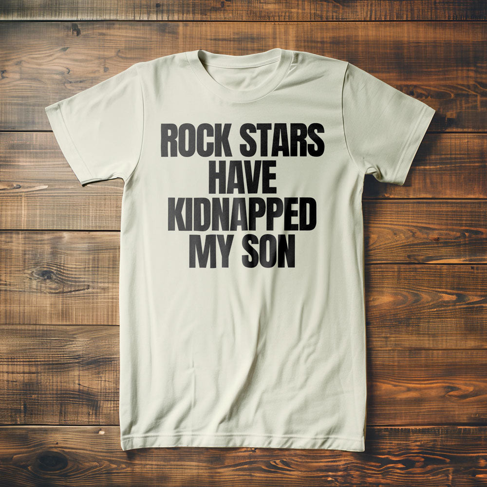 Rock Stars Have Kidnapped My Son T-Shirt – Regular Vintage White