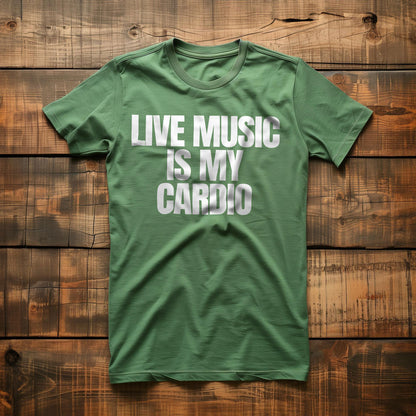Live Music Is My Cardio - T-Shirt