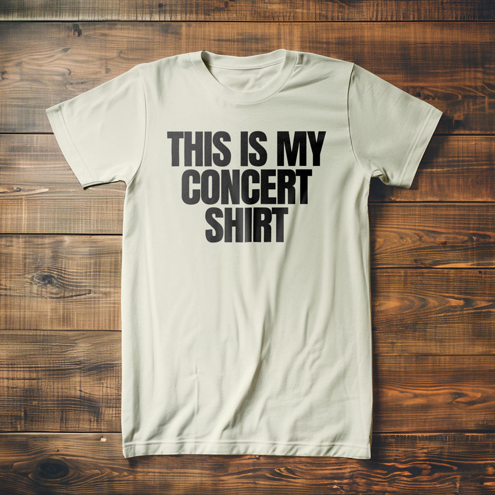 This Is My Concert Shirt - T-Shirt