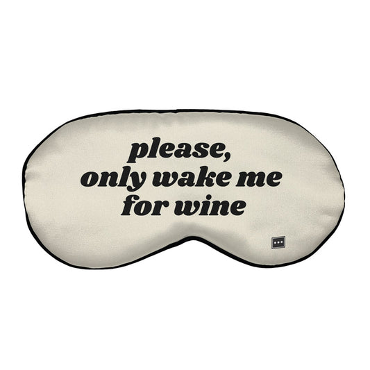 Wake Me For Wine - Sleep Mask
